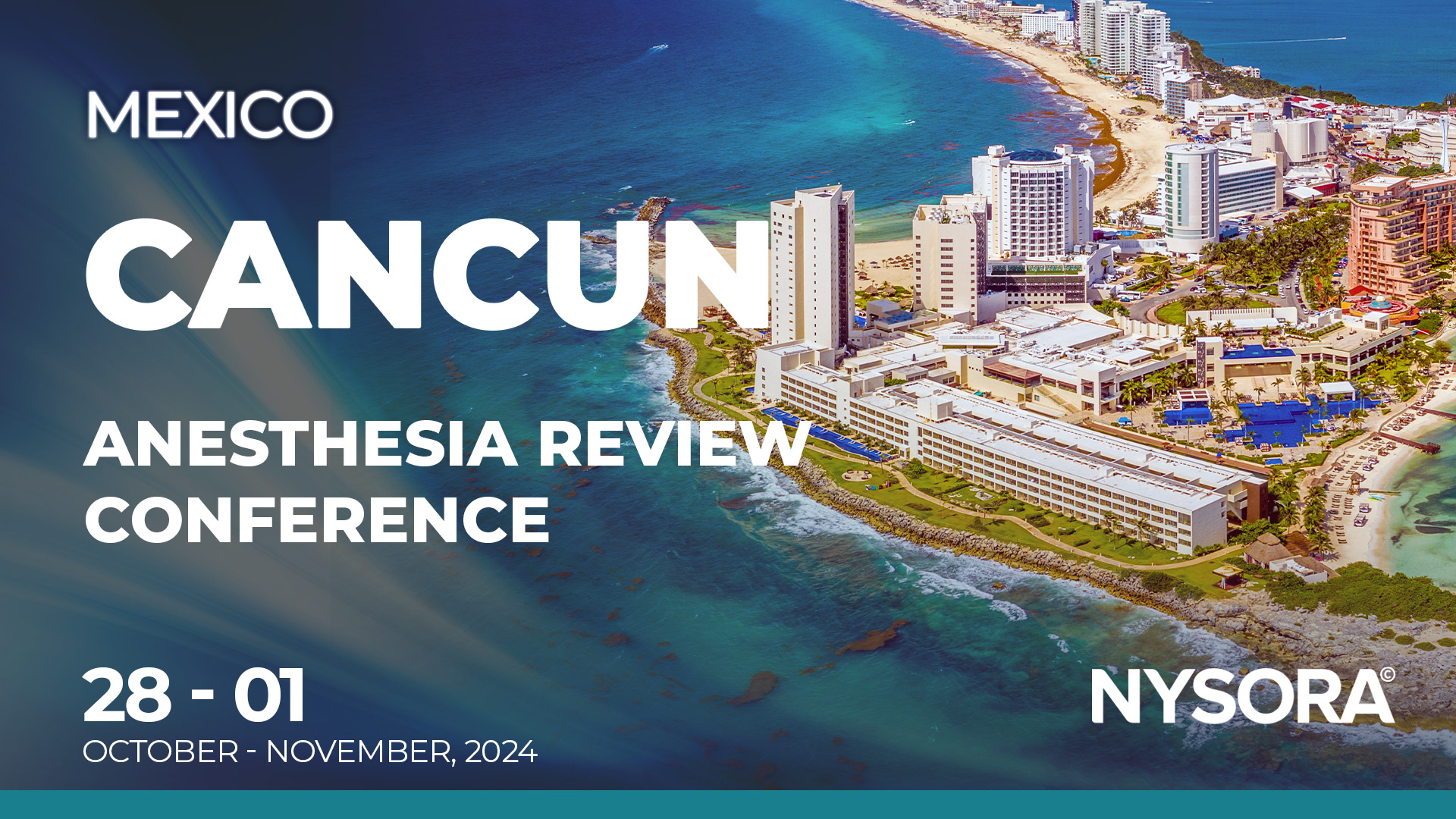 Anesthesia Review Conference (Cancun, Mexico) NYSORA